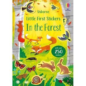 Little First Stickers in the Forest -- Caroline Young